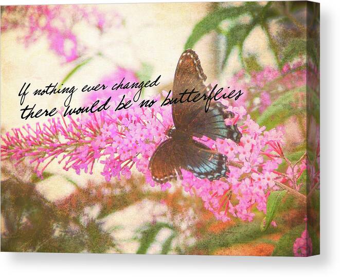 Be Canvas Print featuring the photograph BUTTERFLY KISSES quote by JAMART Photography