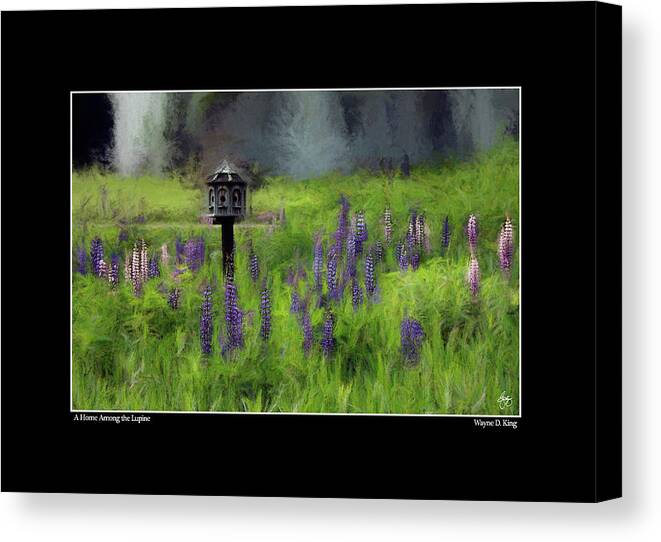 Lupinefest Canvas Print featuring the photograph A Home Among the Lupine Redux Poster by Wayne King