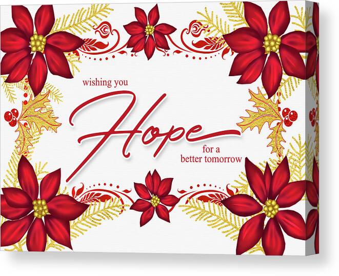 Christmas Canvas Print featuring the digital art Hope for a Better Tomorrow Holiday Poinsettia by Doreen Erhardt
