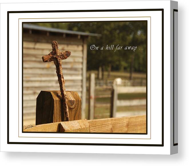 Rust Canvas Print featuring the photograph Rusty Cross by Carol Erikson