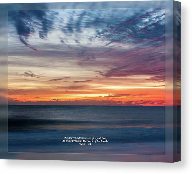 Daily Scripture Canvas Print featuring the photograph Psalm 19 1 by Dawn Currie