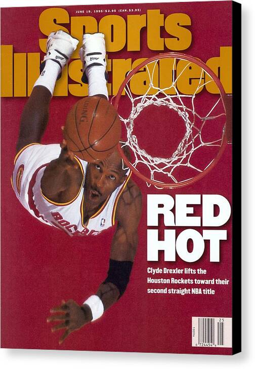 Playoffs Canvas Print featuring the photograph Houston Rockets Clyde Drexler, 1995 Nba Finals Sports Illustrated Cover by Sports Illustrated