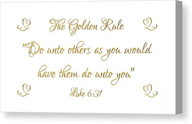 The Golden Rule Do Unto Others On White Canvas Print featuring the photograph The Golden Rule Do Unto Others on White by Rose Santuci-Sofranko