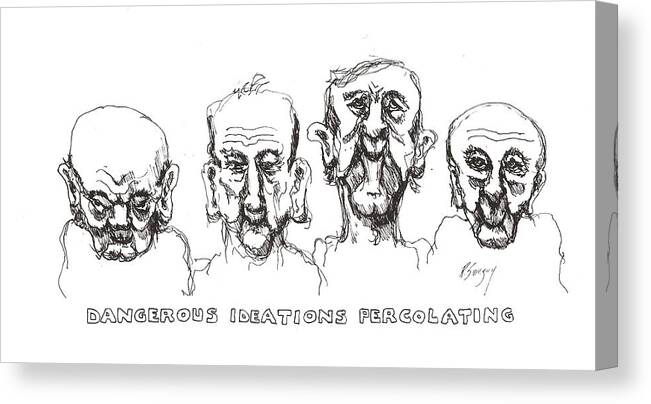 Dangerous Canvas Print featuring the drawing Thought Process by R Allen Swezey