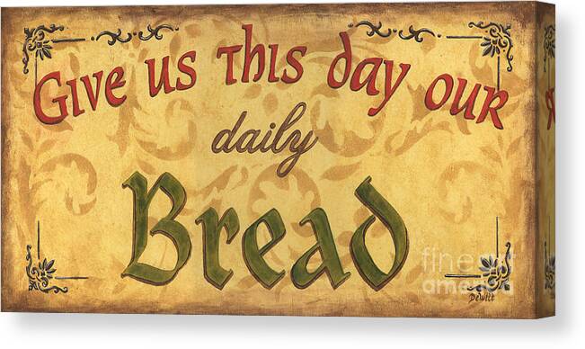 Bread Canvas Print featuring the painting Give us this Day by Debbie DeWitt