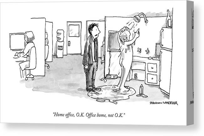 Home Office Canvas Print featuring the drawing A Man Addresses Another Who Is Showering by Shannon Wheeler