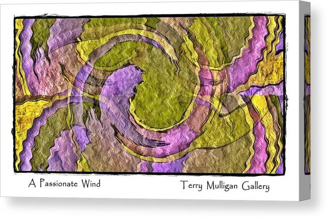Passionate Canvas Print featuring the digital art A Passionate Wind by Terry Mulligan