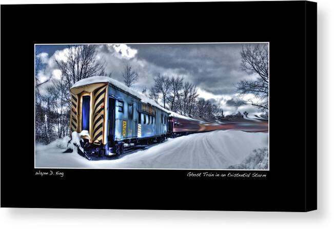 Train Canvas Print featuring the photograph Ghost Train in an Existential Storm Poster by Wayne King