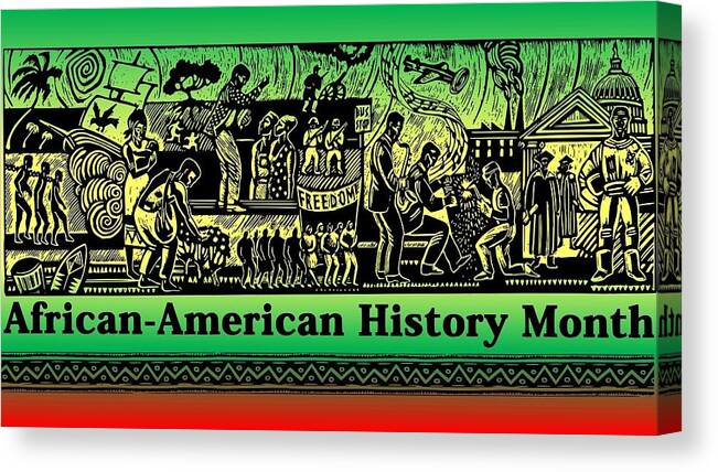 African-american History Canvas Print featuring the mixed media African-American History Month by Nancy Ayanna Wyatt