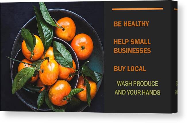 Buy Local Canvas Print featuring the photograph Buy Local Produce by Nancy Ayanna Wyatt
