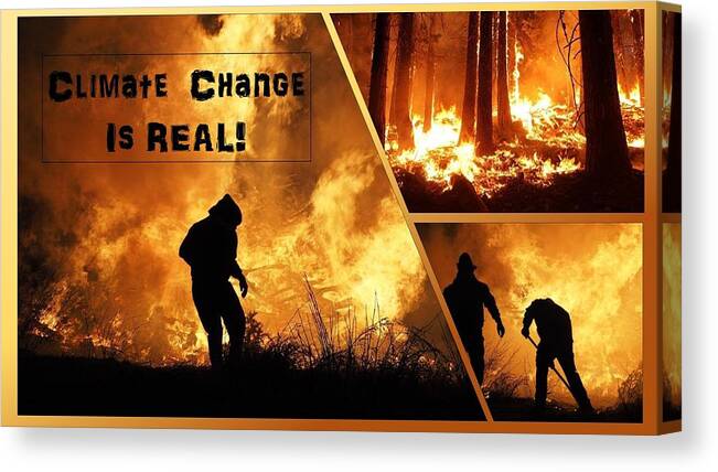 Fire Canvas Print featuring the photograph Wild Fires Climate Change Is Real by Nancy Ayanna Wyatt
