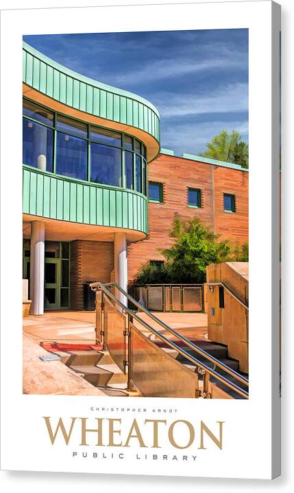 Wheaton Canvas Print featuring the painting Wheaton Public Library Poster #2 by Christopher Arndt