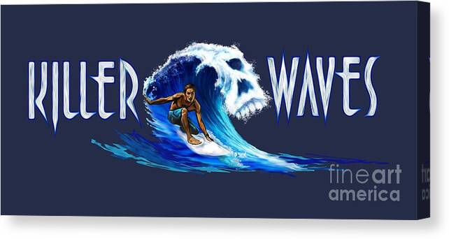 Wave Canvas Print featuring the digital art Killer Waves dude by Robert Corsetti