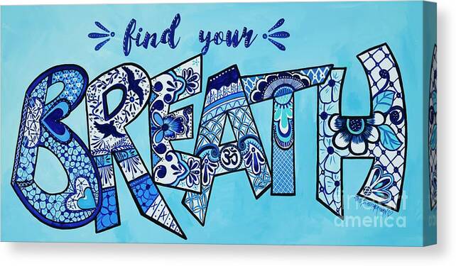 Find Your Breath Canvas Print featuring the painting Find Your Breath by Patti Schermerhorn