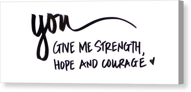 Strength Canvas Print featuring the digital art You II #1 by Sd Graphics Studio