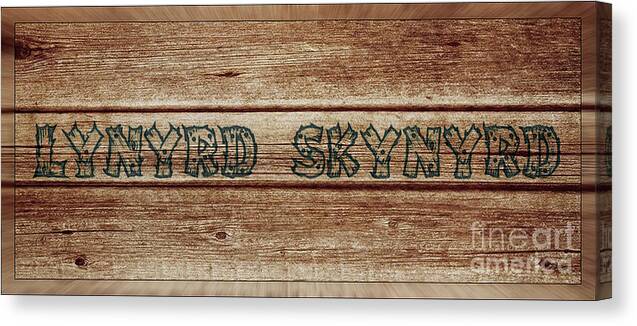 Lynyrd Skynyrd Canvas Print featuring the photograph Lynyrd Skynyrd Rustic by Billy Knight
