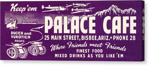 Bisbee Arizona Canvas Print featuring the painting WWII Palace Cafe Bar Bisbee Arizona by Historic Image
