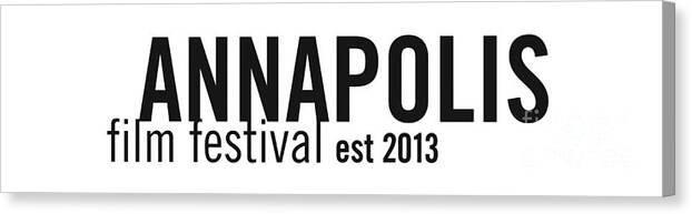 Annapolis Film Festival Canvas Print featuring the digital art Annapolis Film Festival, est 2013 by Joe Barsin