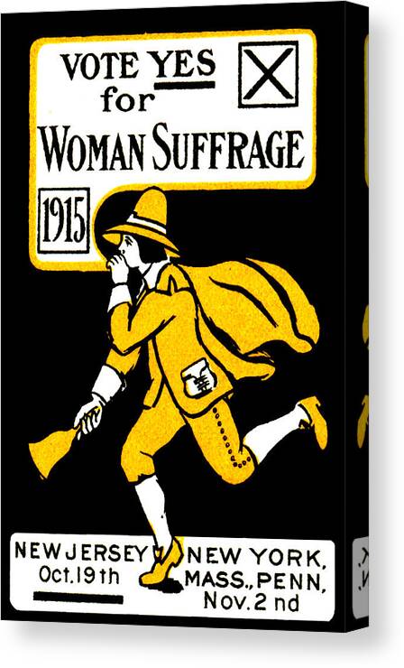 Vintage Canvas Print featuring the painting 1915 Vote Yes on Woman's Suffrage by Historic Image
