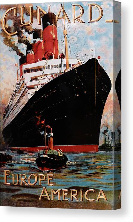 Titanic Canvas Print featuring the photograph Cunard Poster from Europe to America by Richard Reeve