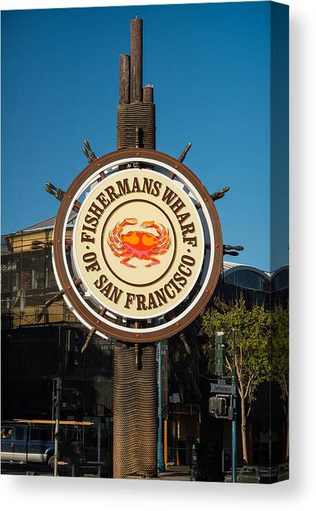 Fisherman Canvas Print featuring the photograph Fisherman's Wharf Sign by Steve Gadomski