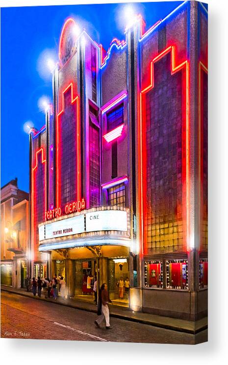 Art Deco Theater Canvas Print featuring the photograph Gorgeous Art Deco Theater in Merida - Mexico At Night by Mark Tisdale