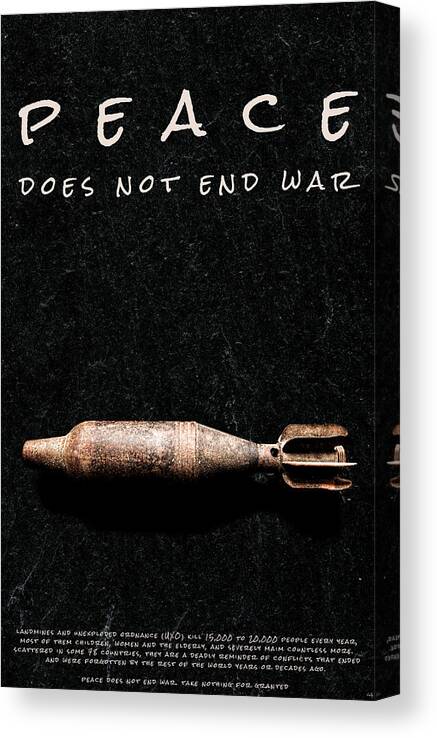 Mortar Shell Canvas Print featuring the photograph Peace Does Not End War by Weston Westmoreland