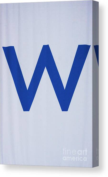 Cubs Win Canvas Print featuring the photograph Fly the W by Patty Colabuono