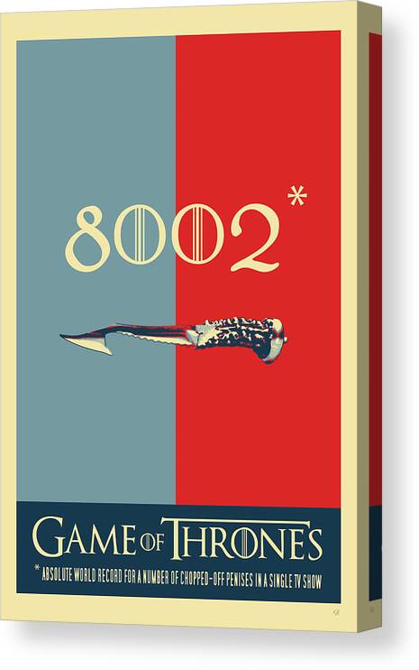 “in Stitches” Collection By Serge Averbukh Canvas Print featuring the digital art Game of Thrones - 8002 by Serge Averbukh