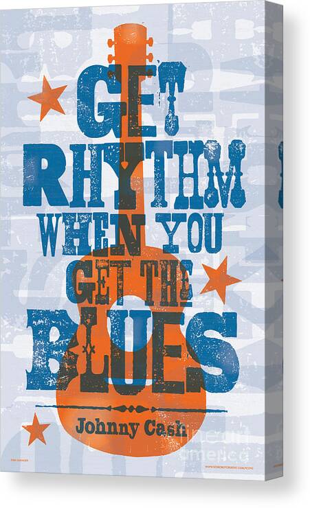 Get Rhythm Canvas Print featuring the digital art Get Rhythm - Johnny Cash Lyric Poster by Jim Zahniser