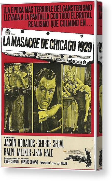 Jason Robards As Al Capone Spanish Theatrical Poster The St. Valentines Day Massacre 1967 Color Added 2016 Canvas Print featuring the photograph Jason Robards as Al Capone Spanish theatrical poster The St. Valentines Day Massacre 1967 by David Lee Guss