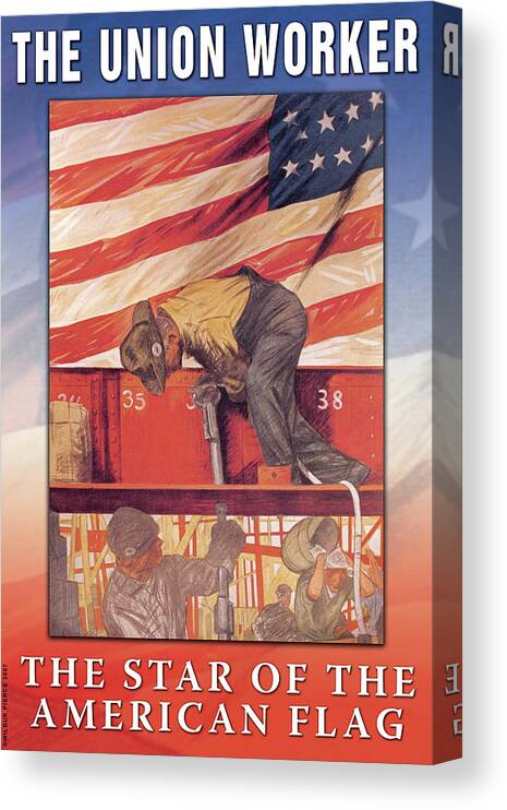 Union Canvas Print featuring the painting The Union Worker by Wilbur Pierce