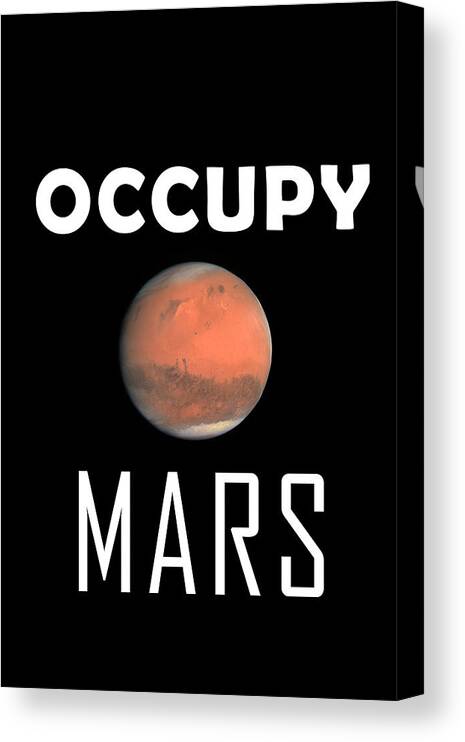 Occupy Mars Ca 2020 By Ahmet Asar Canvas Print featuring the painting Occupy Mars ca 2020 by Ahmet Asar by Celestial Images