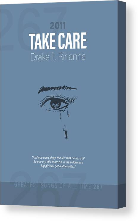 Take Care Canvas Print featuring the mixed media Take Care Drake fr. Rihanna Minimalist Song Lyrics Greatest Hits of All Time 267 by Design Turnpike
