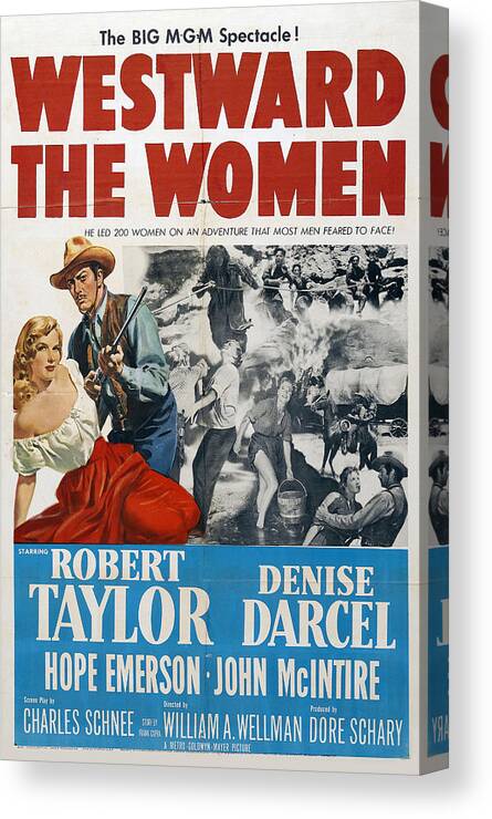 Westward Canvas Print featuring the mixed media ''Westward the Women'', with Robert Taylor and Denise Darcel, 1952 by Movie World Posters