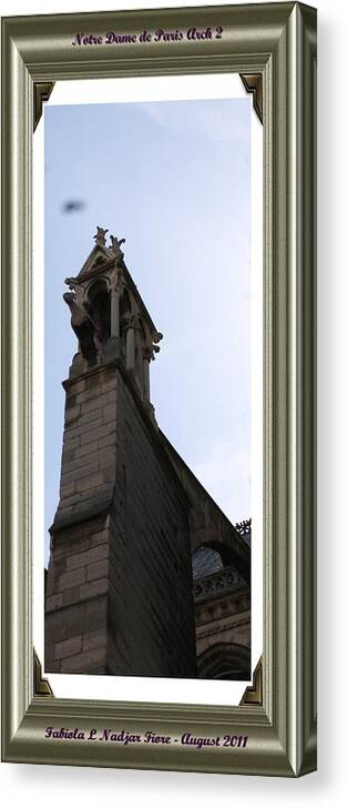 Notre Dame Canvas Print featuring the photograph Notre Dame Arch #2 by Fabiola L Nadjar Fiore