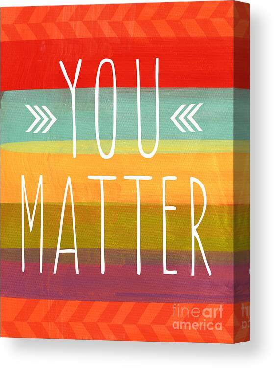 Stripes Canvas Print featuring the painting You Matter by Linda Woods