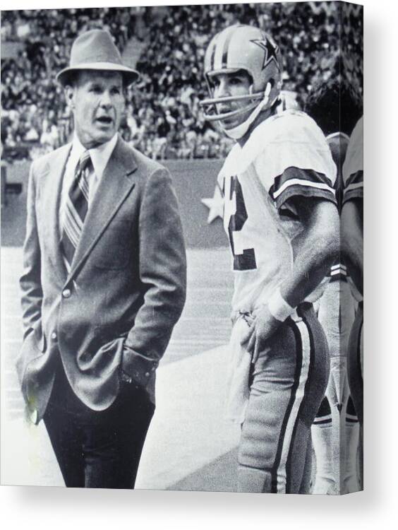 Coach Tom Landry Canvas Print featuring the photograph Dallas Cowboys Coach Tom Landry and Quarterback #12 Roger Staubach by Donna Wilson