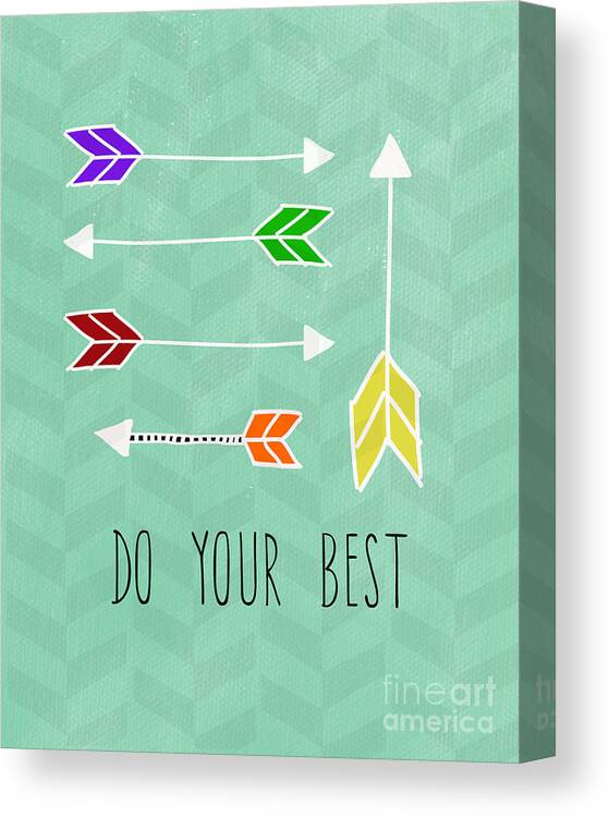 Arrow Canvas Print featuring the mixed media Do Your Best by Linda Woods