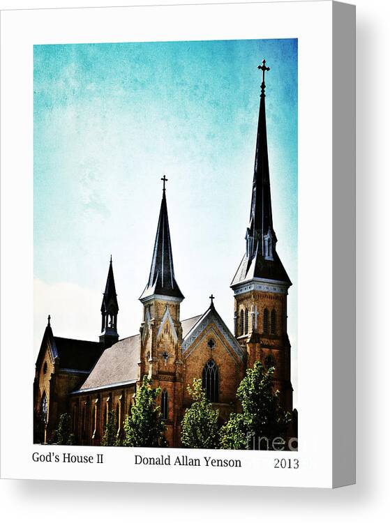 Church Canvas Print featuring the photograph God's House II by Donald Yenson
