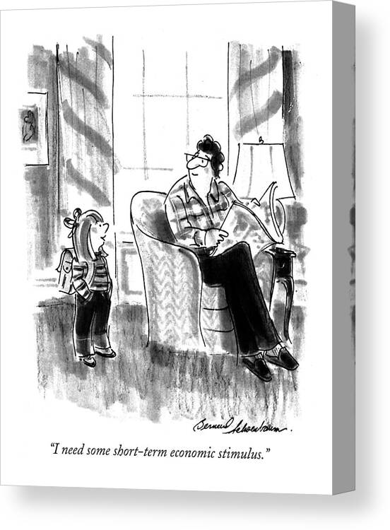 
(young Girl Says To Her Father Who Is Sitting In A Chair Reading A Newspaper)
Family Canvas Print featuring the drawing I Need Some Short-term Economic Stimulus by Bernard Schoenbaum