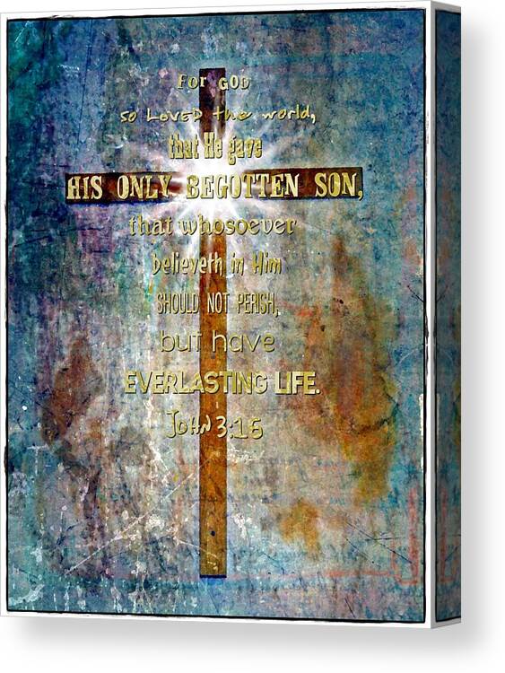 Jesus Canvas Print featuring the digital art John 3 16 by Michelle Greene Wheeler