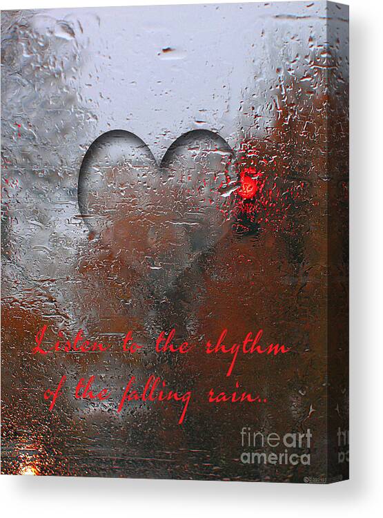 Rain Canvas Print featuring the digital art Listen to the Rhythm of the Falling Rain by Lizi Beard-Ward