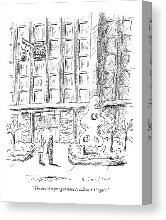 (couple In Front Of Modern Apartment Building With A Have A Happy Day Flag Hanging Out Of One Of The Windows.) Urban Canvas Print featuring the drawing The Board Is Going To Have To Talk To 5-g Again by Barbara Smaller