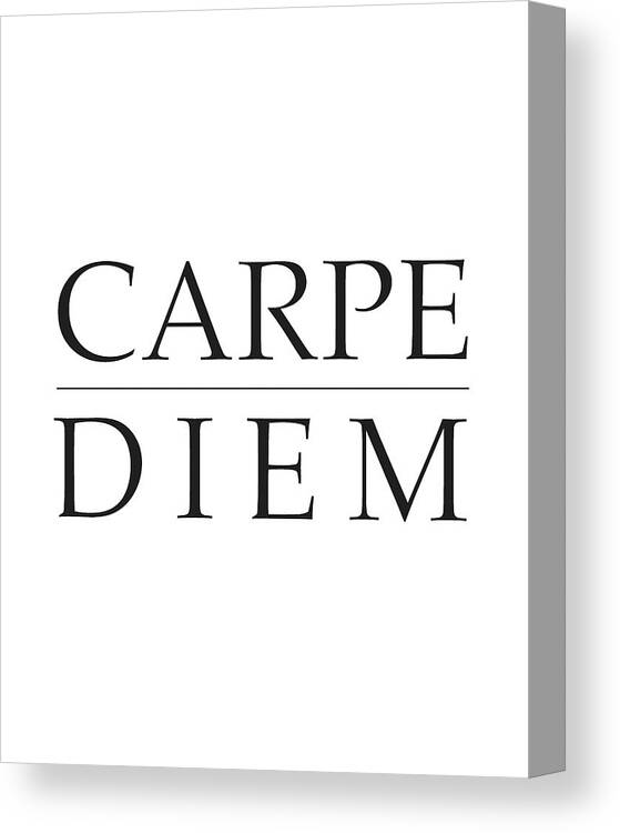 Carpe Diem Canvas Print featuring the mixed media Carpe Diem - Seize the Day #2 by Studio Grafiikka