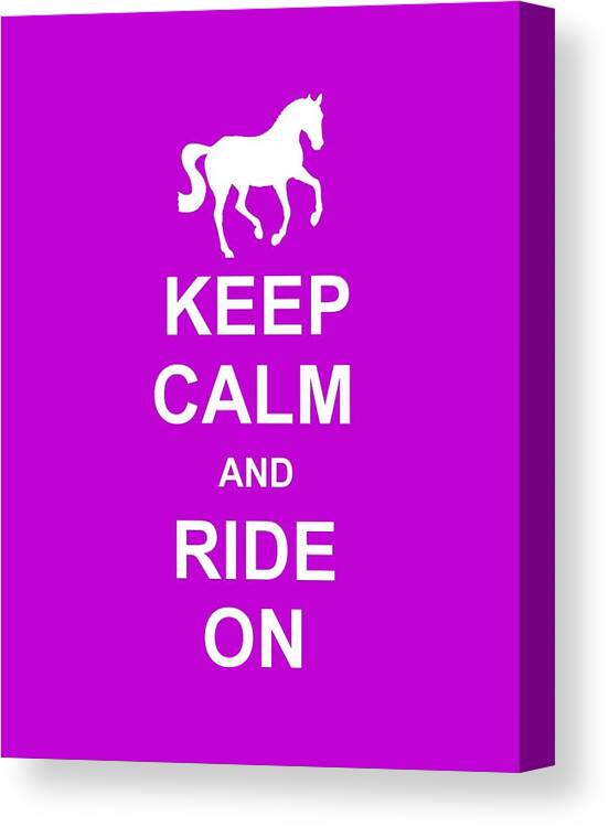 And Canvas Print featuring the photograph Keep Calm At Third Level by Dressage Design