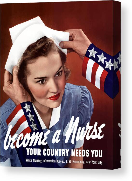 Uncle Sam Canvas Print featuring the painting Become A Nurse -- WW2 Poster by War Is Hell Store