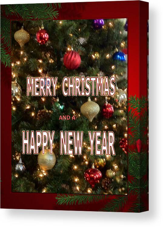 Christmas New Year Card Canvas Print featuring the photograph Christmas New Year Card by Debra   Vatalaro