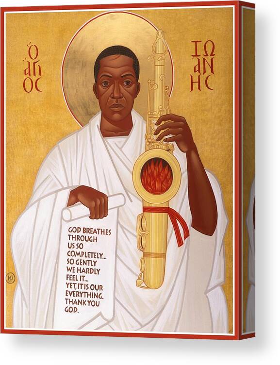 Saint John Coltrane. Black Christ Religion Canvas Print featuring the painting God Breathes Through the Holy Horn of St. John Coltrane. by Mark Dukes