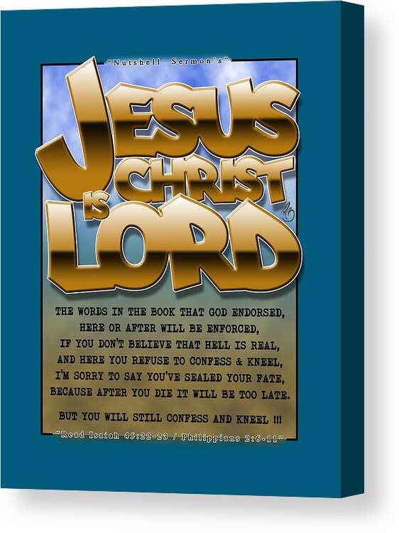 Bible Canvas Print featuring the digital art Jesus is Lord / Poem by Rick Bartrand